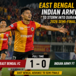 East Bengal Edge Indian Army 1–0 to Storm Into Durand Cup 2026 Semi-Finals