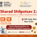 Sharad Shilpotsav 2.0: Celebrating India’s Living Craft Heritage at Dilli Haat