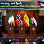Recognition of Palestine by Ireland, Norway and Spain: A Significant Diplomatic Development